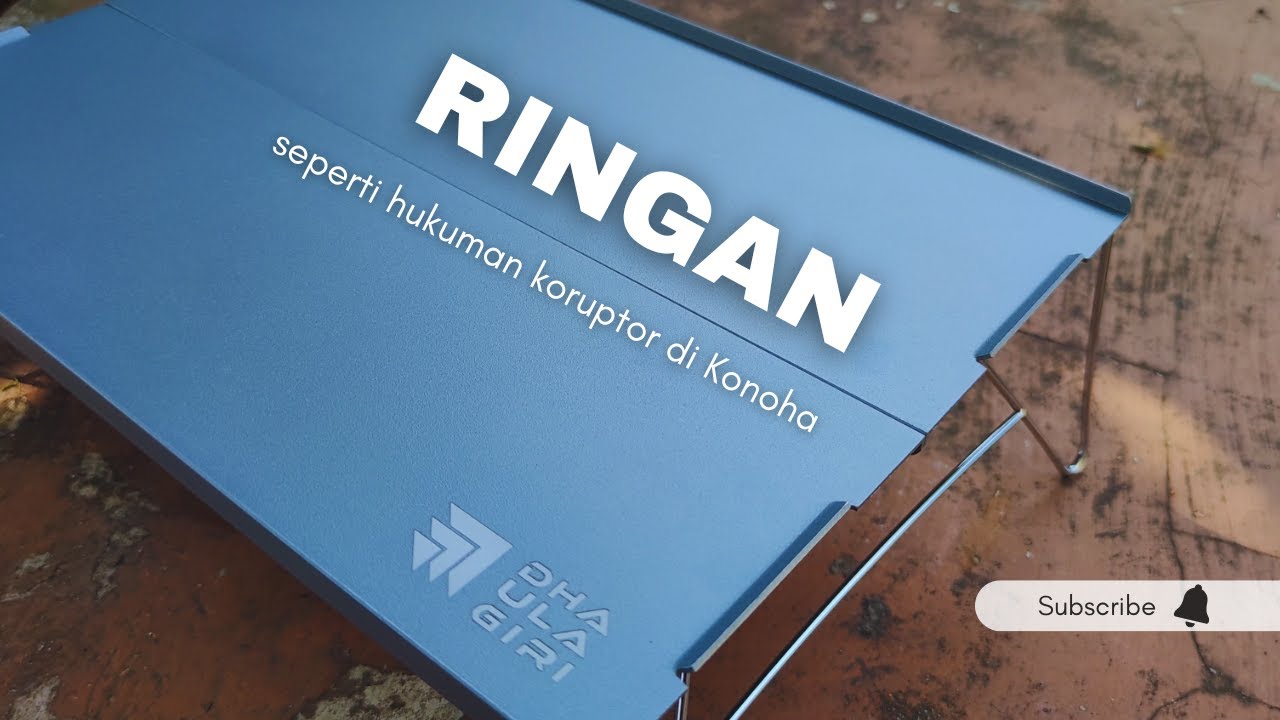 Meja ultralight Dhaulagiri | Ringan seperti hukuman koruptor Konoha