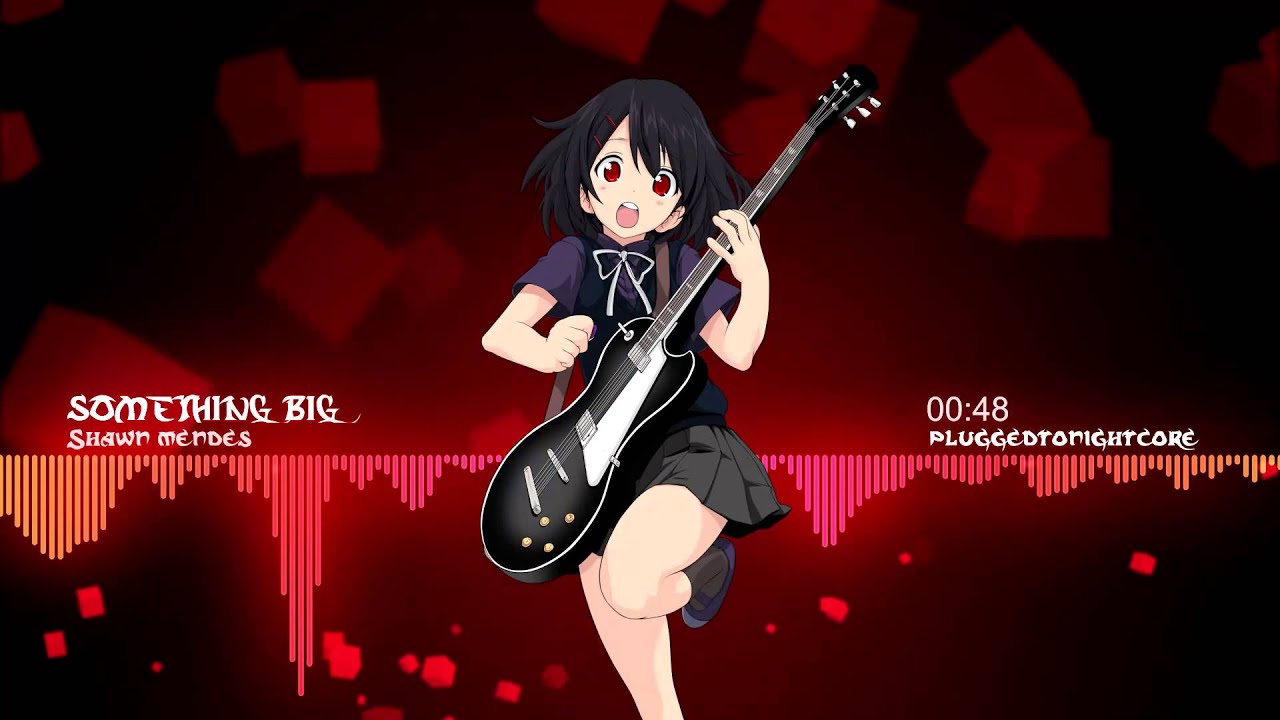 [Nightcore] SOMETHING BIG
