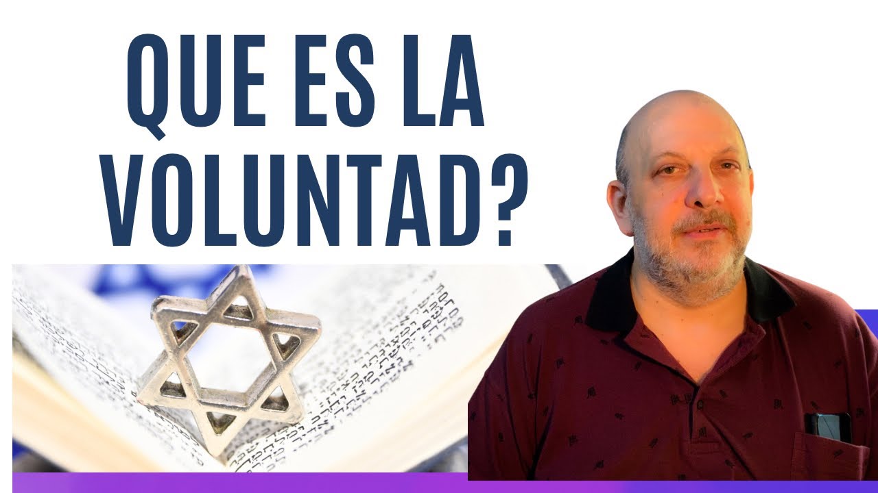 Que es La Voluntad  según la Kabalah Practica. ?