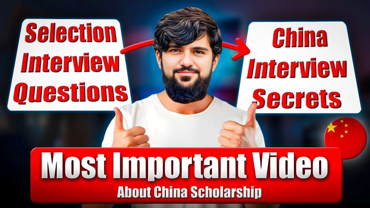 China Scholarship Selection Interview Key Questions | Most Important Secret About China Interview