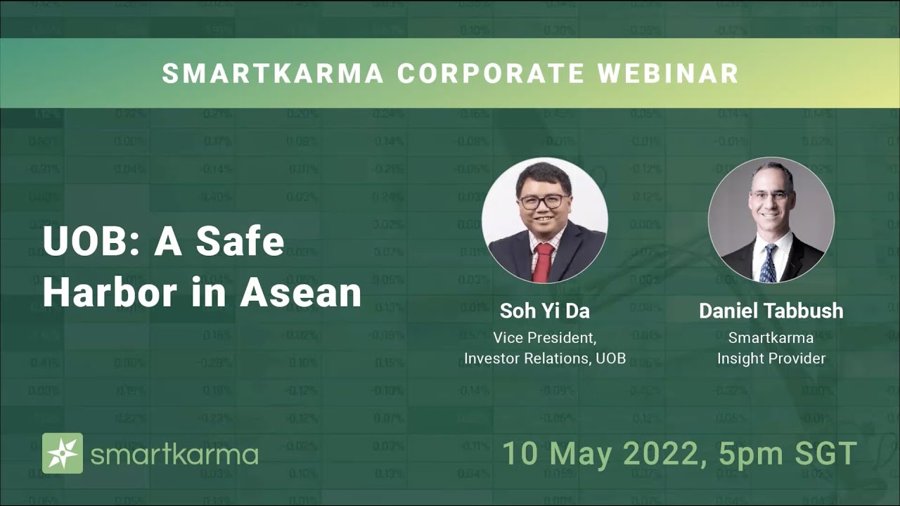 Smartkarma Corporate Webinar | UOB: A Safe Harbor in Asean