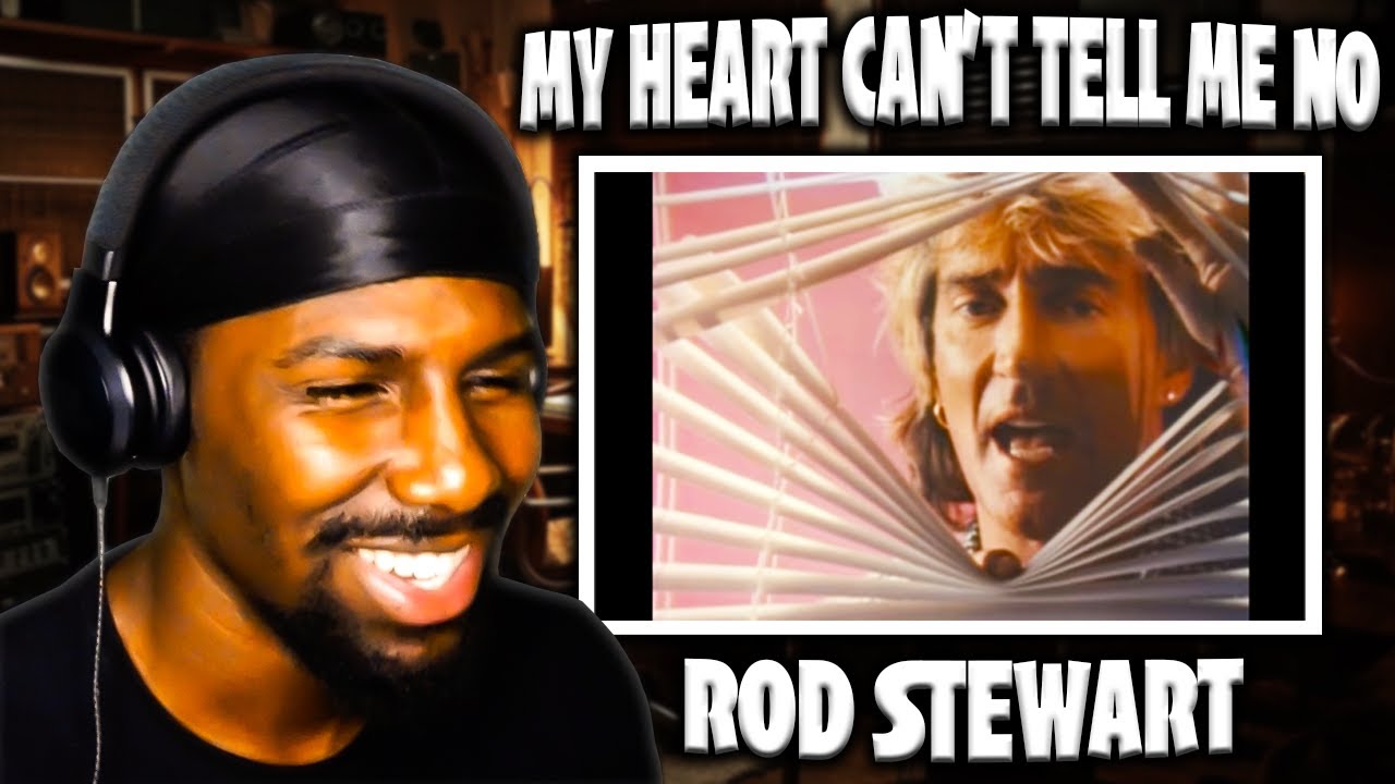 HE'S GOT IT BAD!! | My Heart Can't Tell Me No - Rod Stewart (Reaction)