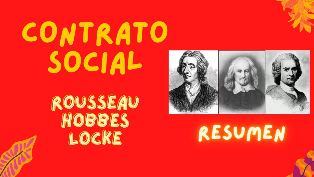 Qu&eacute; es el contrato social? RESUMEN Rousseau / Locke / Hobbes