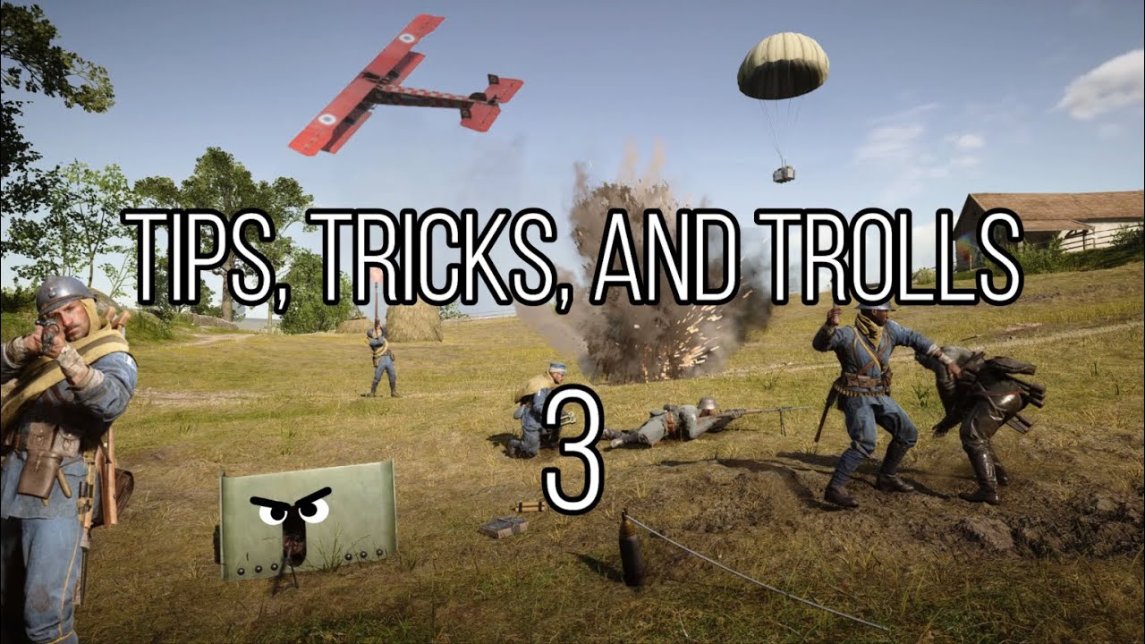 Battlefield 1 - Tips, Tricks, and Trolls 3