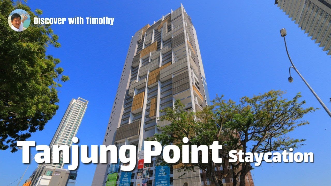 Tanjung Point Staycation Penang