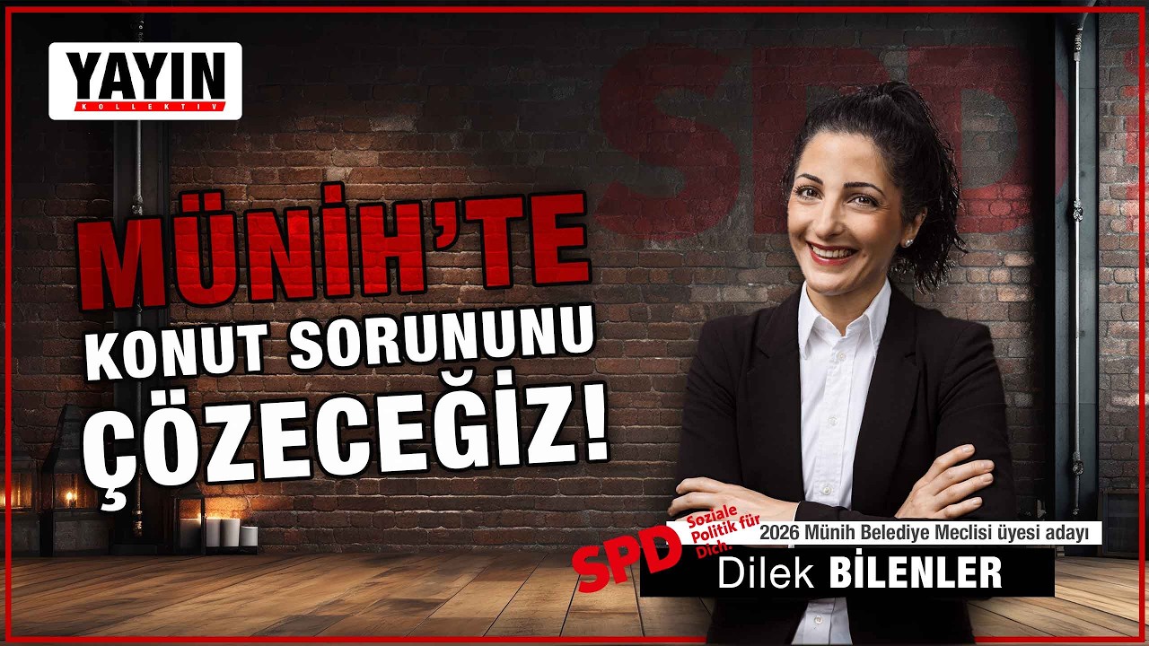 2026 Münih Belediye Seçimleri | SPD Belediye Meclisi Üyesi Adayı Dilek BİLENLER