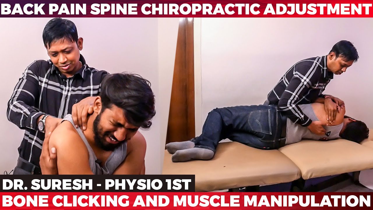 Back Pain Relief, Muscle & Bone Adjustments | Chiropractic Treatment by Dr. Suresh | Physio 1st