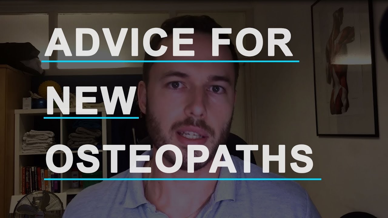 Advice For New Osteopaths