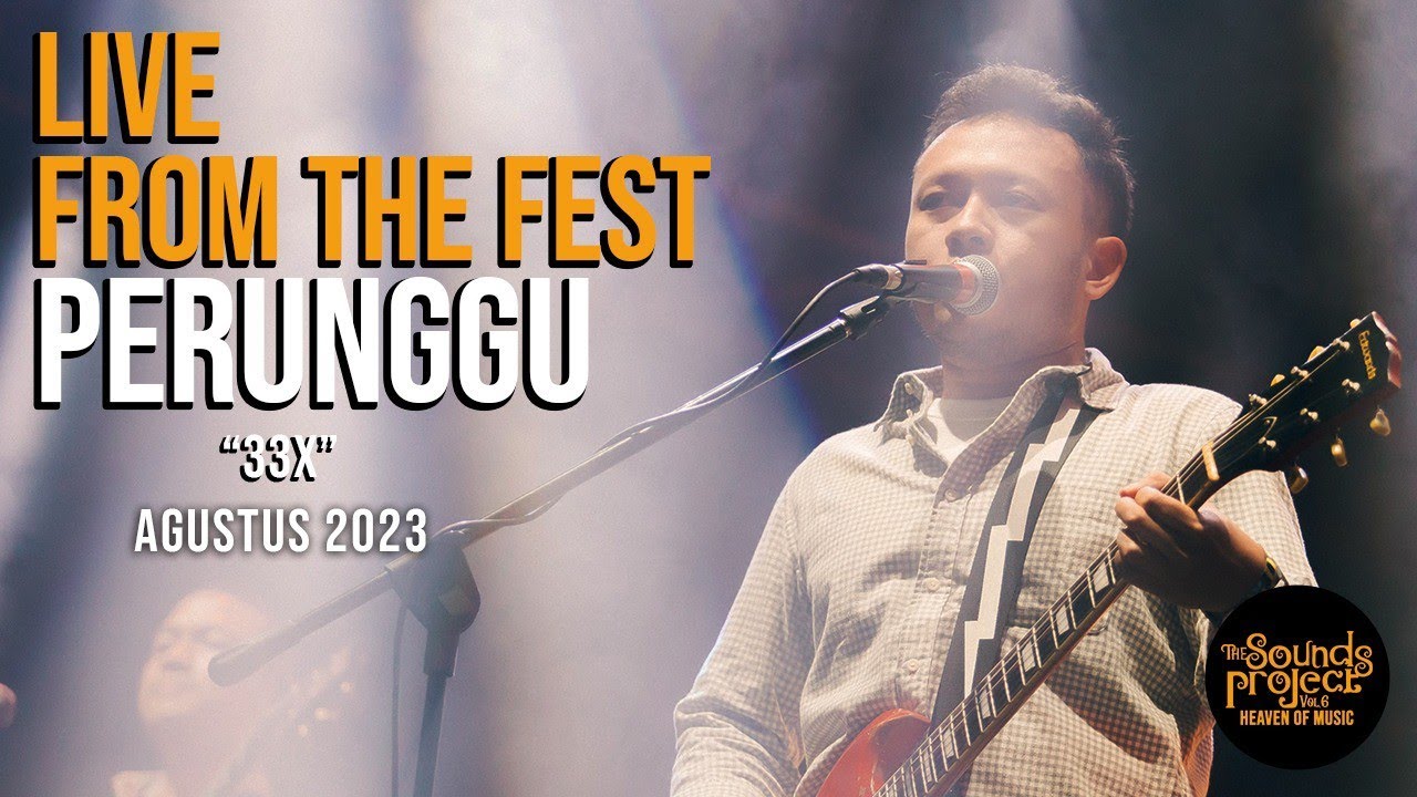 Perunggu - 33x Live at The Sounds Project Vol.6 (2023)