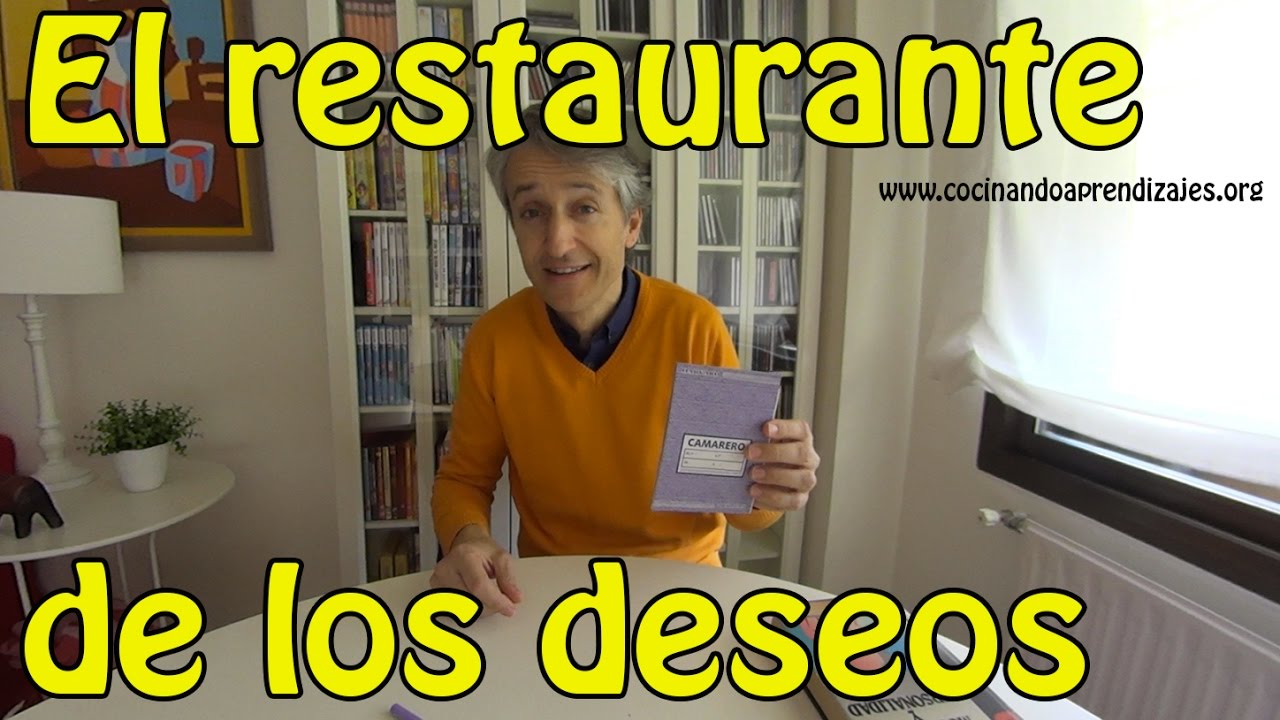 El restaurante de los deseos: dinámica de grupo