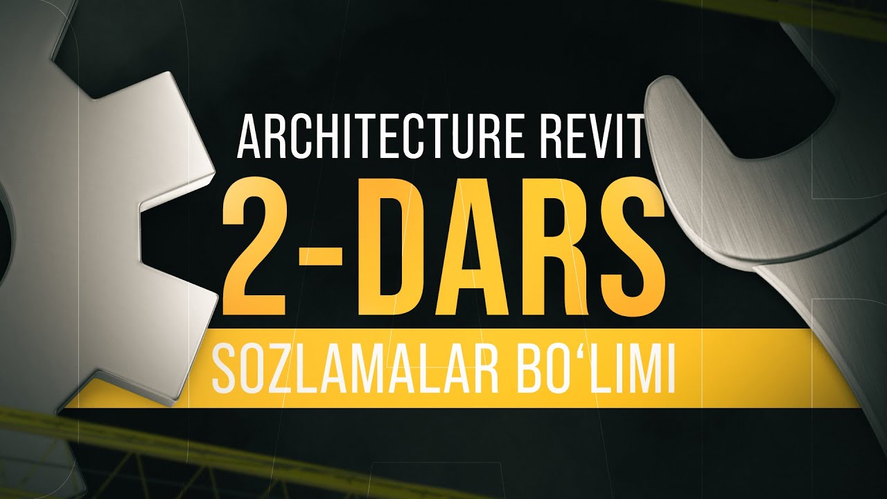 Arxitektura Revit: Sozlamalar boʻlimi