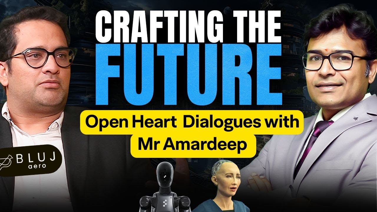 Crafting the Future: Open Heart Dialogues with Mr Amardeep | Prof. Ravindrababu Ravula