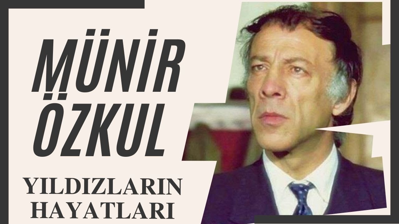 Münir Özkul Hayatı ve Filmleri