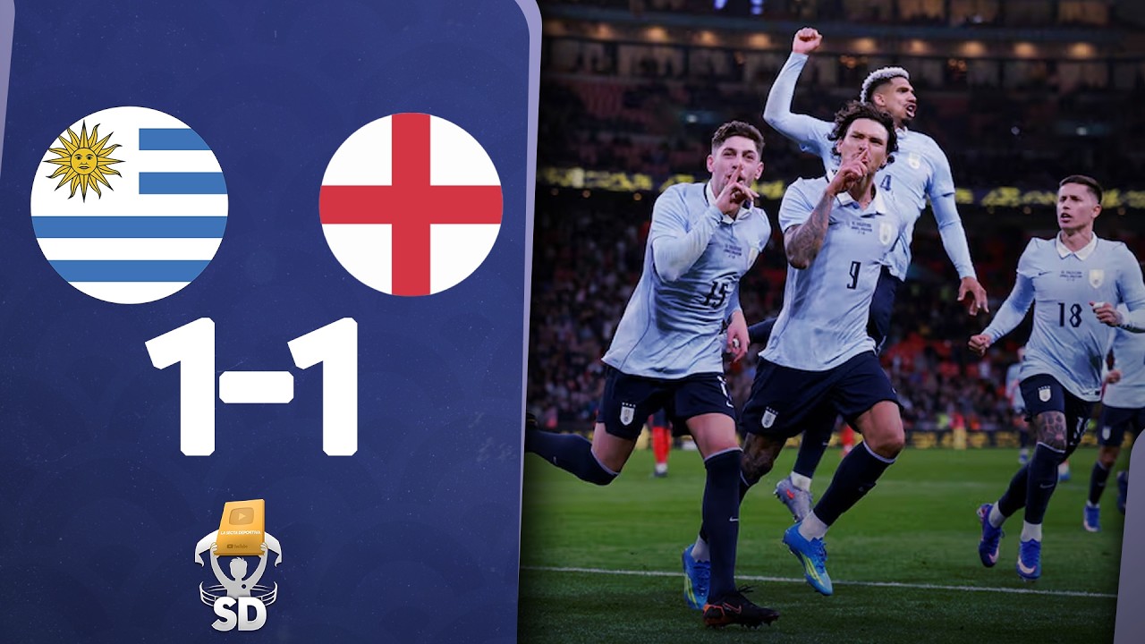✅ INGLATERRA 1 URUGUAY 1🏆 RESUMEN AMISTOSO DE CARA AL MUNDIAL 2026