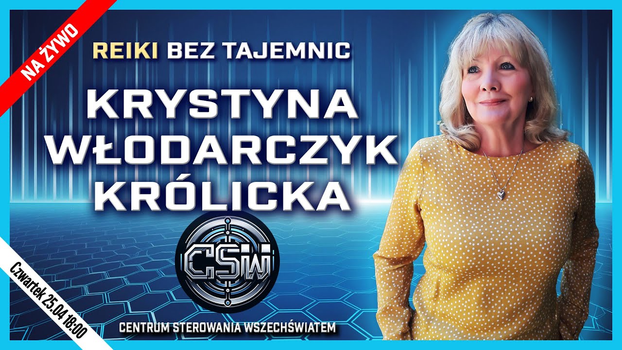 Uzdrawianie metodą REIKI bez tajemnic | Krystyna Włodarczyk-Kr&oacute;licka LIVE
