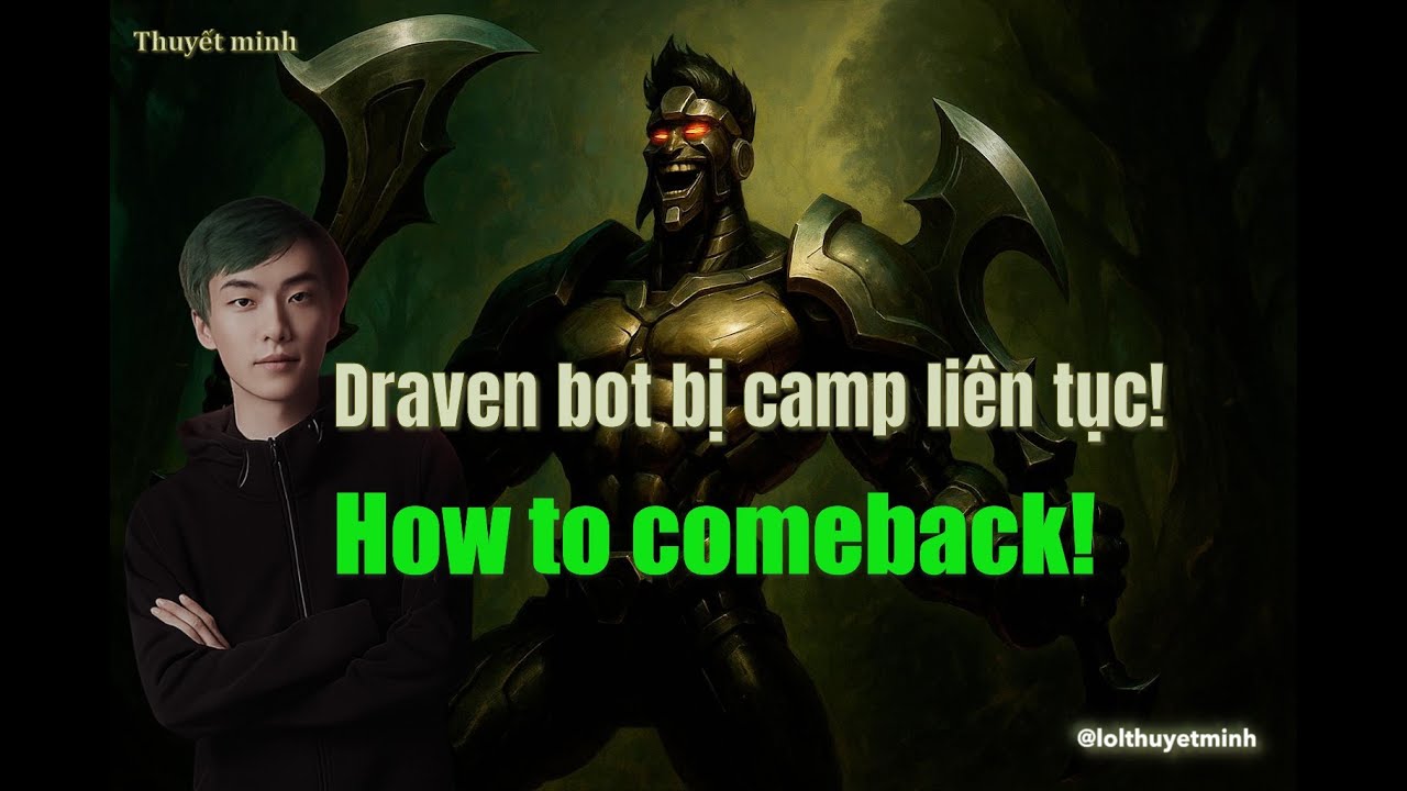 (Thuyết minh) Sally Draven Bị Camp Vẫn Gánh Team: Cầm Rìu Là Không Ngán!