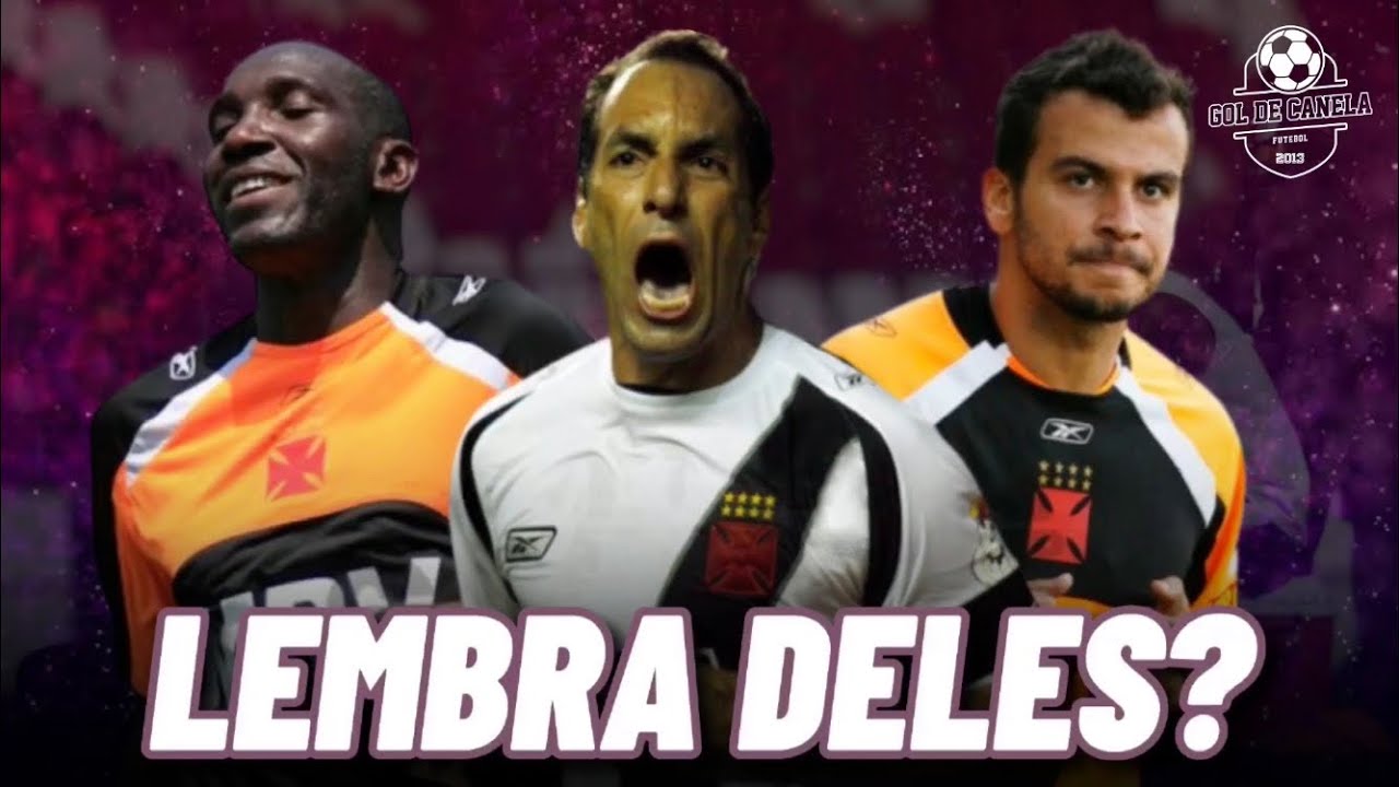 O que aconteceu com o elenco do Vasco rebaixado em 2008? | GOL DE CANELA
