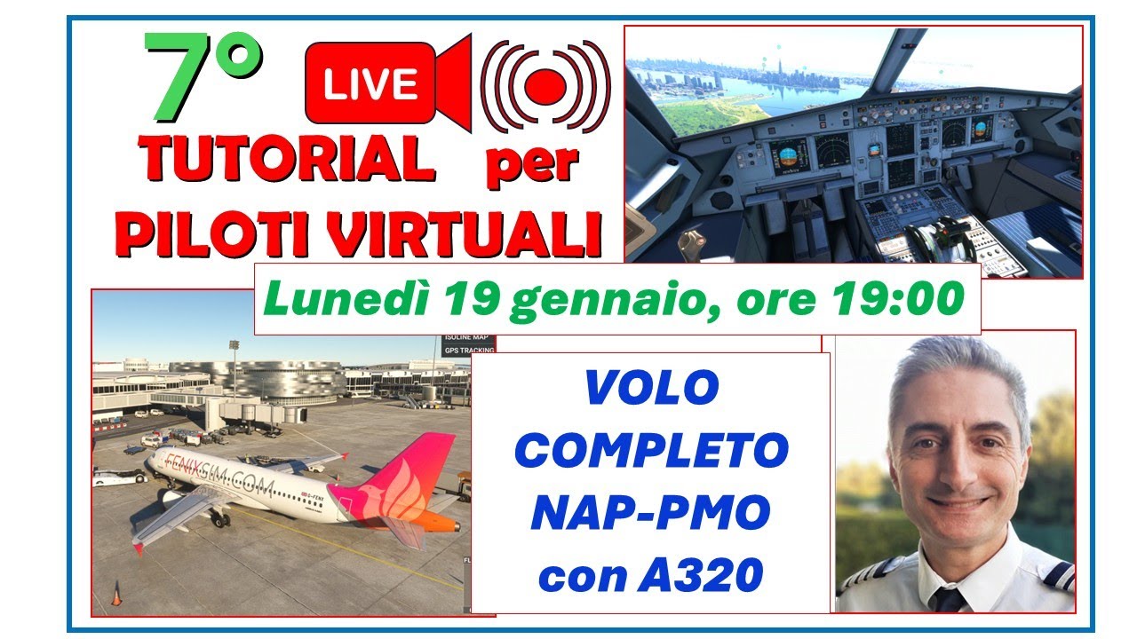 7° LIVE TUTORIAL per PILOTI VIRTUALI