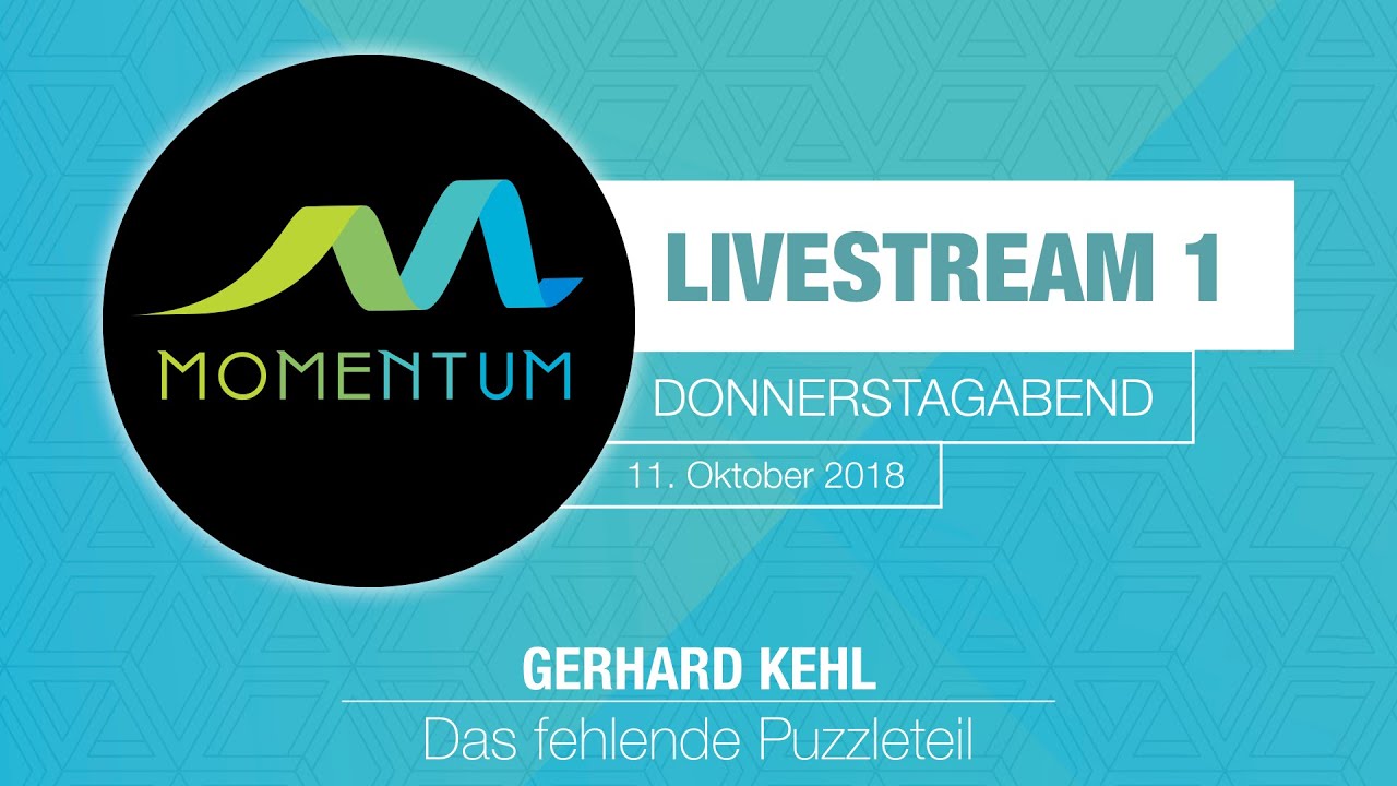 MOMENTUM 2018 (1) Eröffnung Vorkonferenz mit Gerhard Kehl: Das fehlende Puzzleteil