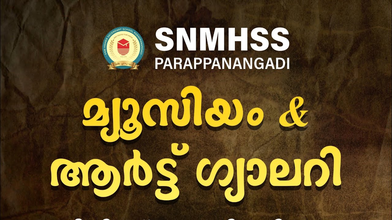 museum & art gallery Snmhss parappanangadi 