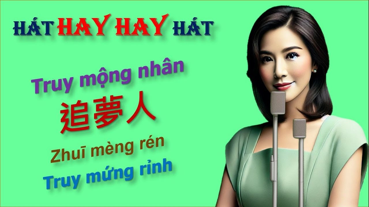 Học Tiếng Trung qua bài hát - Truy mộng nhân - 追夢人  - La Kiến Mỹ Channel #hoctiengtrung #hoctienghoa