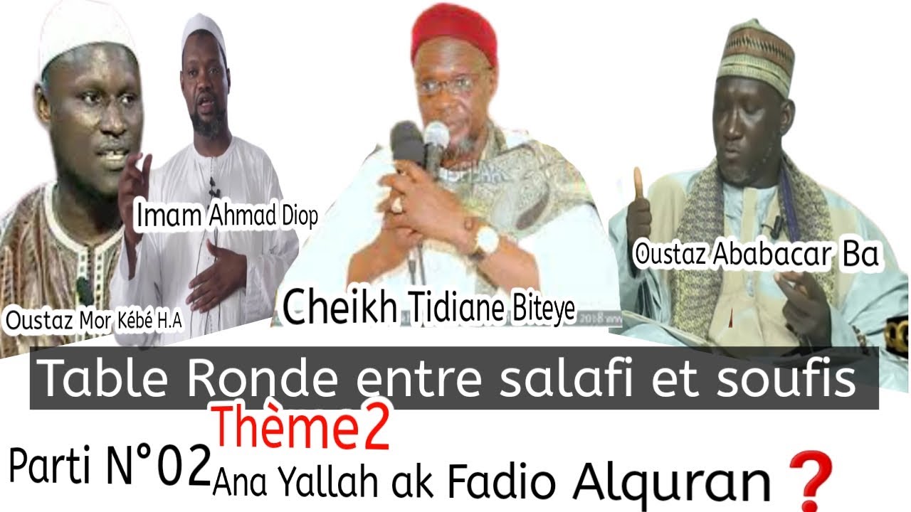 2ème Partie Et FIN TABLE RONDE ENTRE SALAFI ET SOUFIS ÉMISSION EUTOU ISLAM SUR DTV SENEGAL