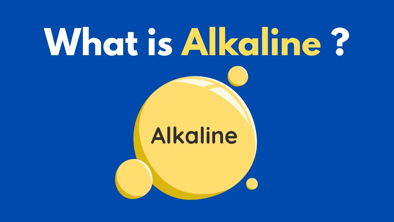What is Alkaline ?