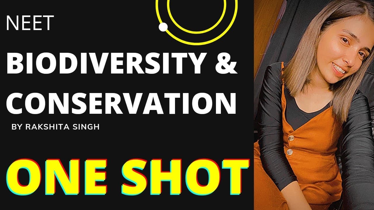 Biodiversity And Conservation One Shot |Class 12th NEET | Best Biology Crash Course | Rakshita Singh