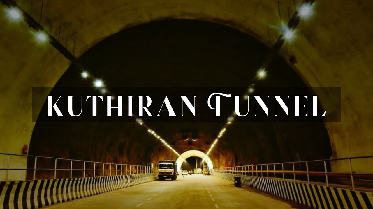 Kuthiran Tunnel Road | Thrissur tunnel