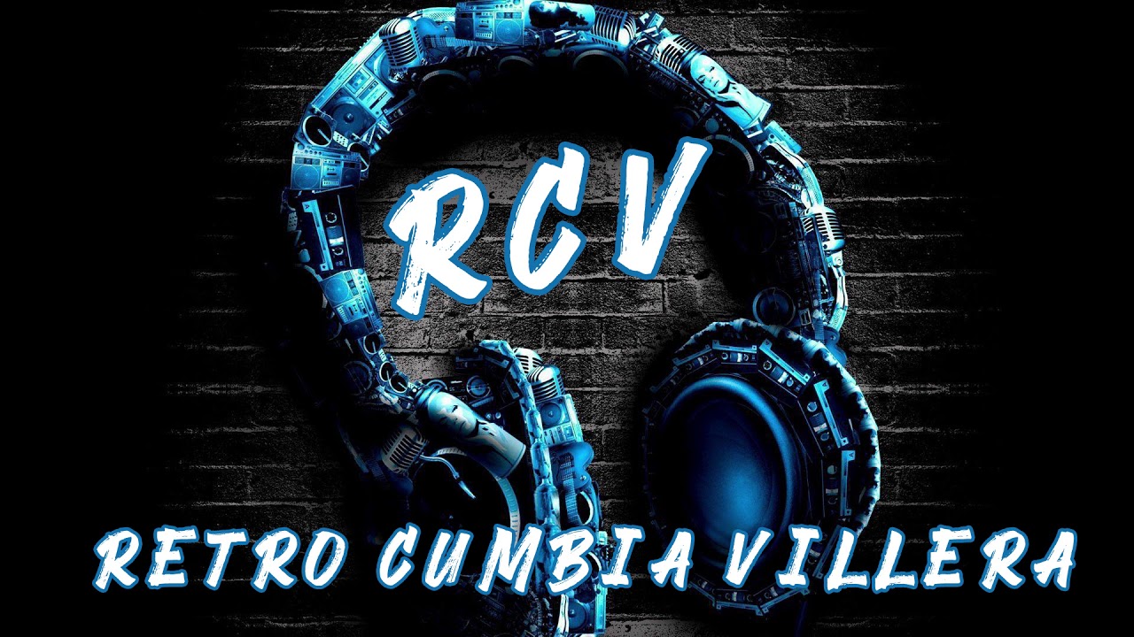 R.C.V ( Retro Cumbia Villera ) Mix. Parte 1