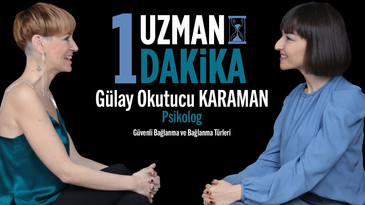 Güvenli Bağlanma ve Diğer Bağlanma Türlerini Psikolog Gülay Okutucu Karaman ile konuştuk.