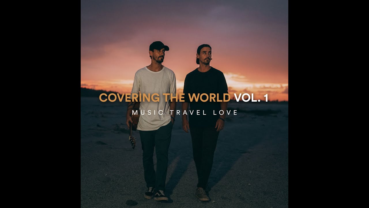 Music Travel Love - Covering the World Vol.1 
