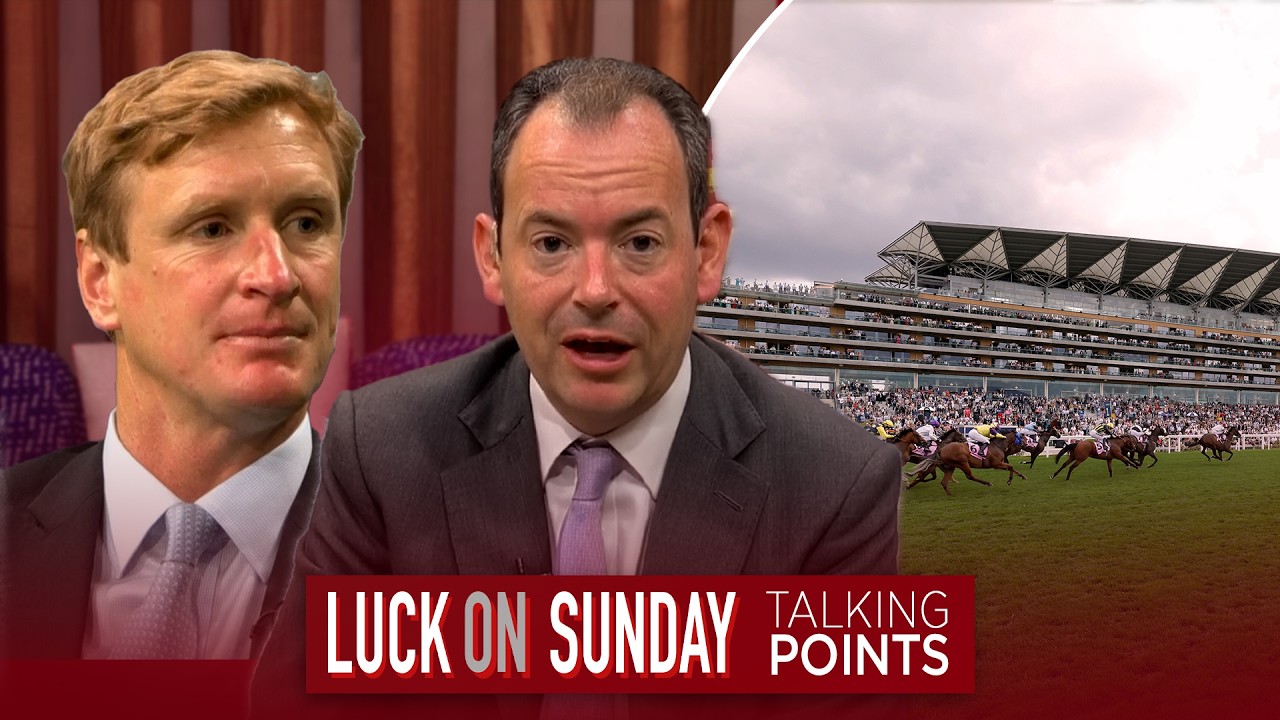 Talking Points: team tactics, draw bias & crowds up at Royal Ascot | Luck On Sunday | Racing TV