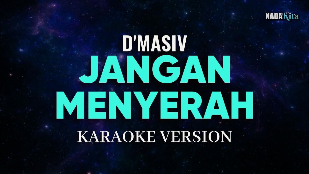 D'masiv - Jangan Menyerah Karaoke Pop