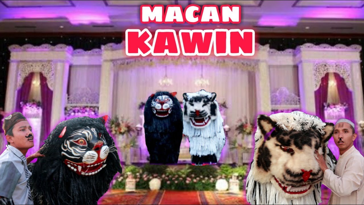MACAN KAWIN ~ ADUAN CAN MACANAN part2 || KOMEDI MADURA