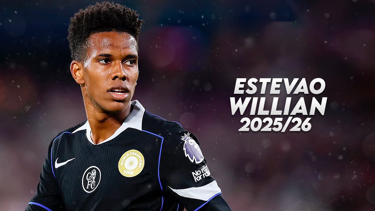 Estev&atilde;o Willian 2025/26 - Elite Skills, Goals & Assists | HD