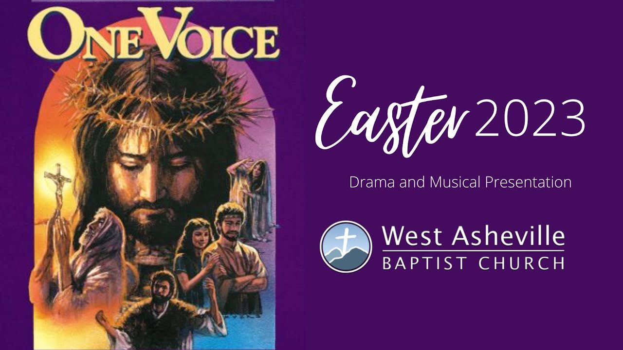One Voice  - Musical and Dramatic Presentation -  Easter 2023