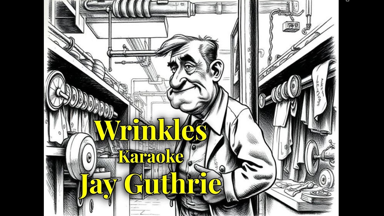 Wrinkles - Karaoke