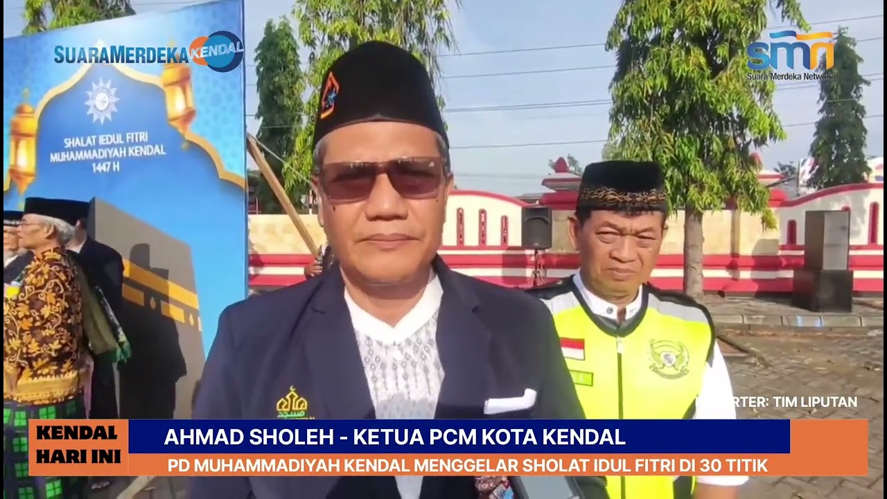 Sholat Idul Fitri 1447 H, PD Muhammadiyah Kendal Menggelar Sholat Idul Fitri di 30 Titik