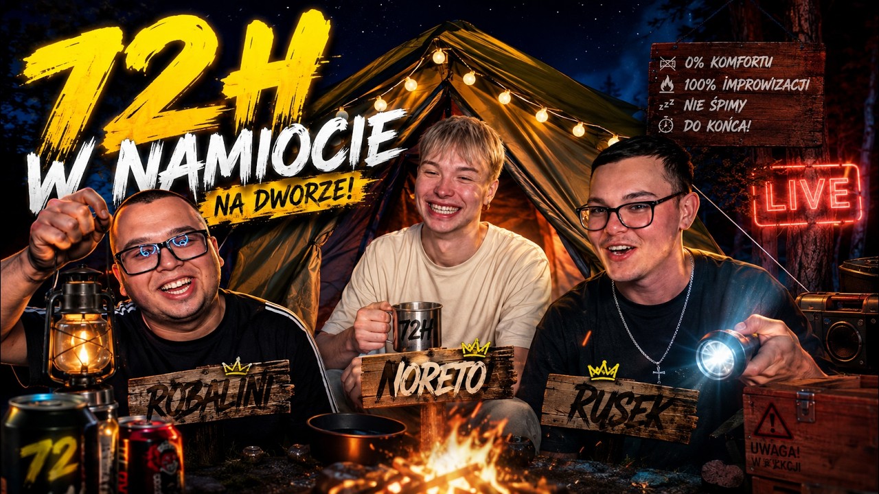💡 72H W NAMIOCIE | Goście specjalni: Noreto, Rusek. NA ZYWO | LIVE 💡