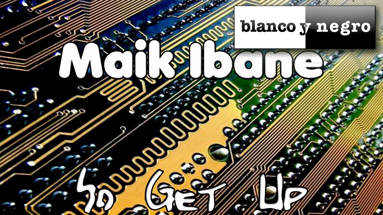 Maik Ibane - So Get Up