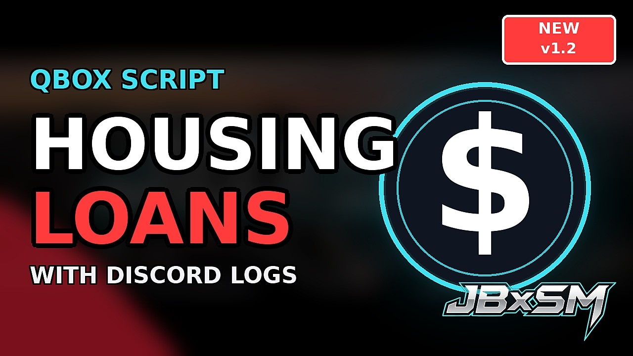 JBxSM Loans v1.2 &mdash; Housing Loan System for Qbox | FiveM Script Showcase