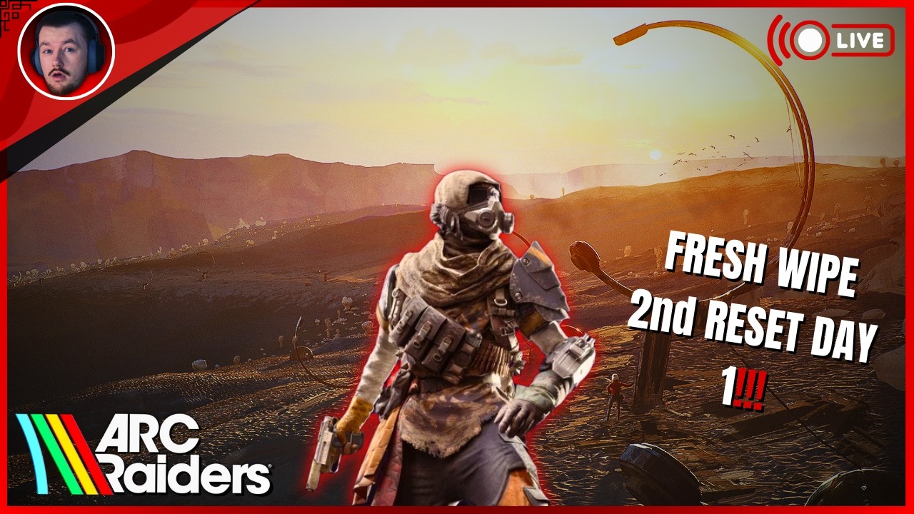🔴 LIVE - ARC RAIDERS SECOND RESET DAY 1!!! 👀