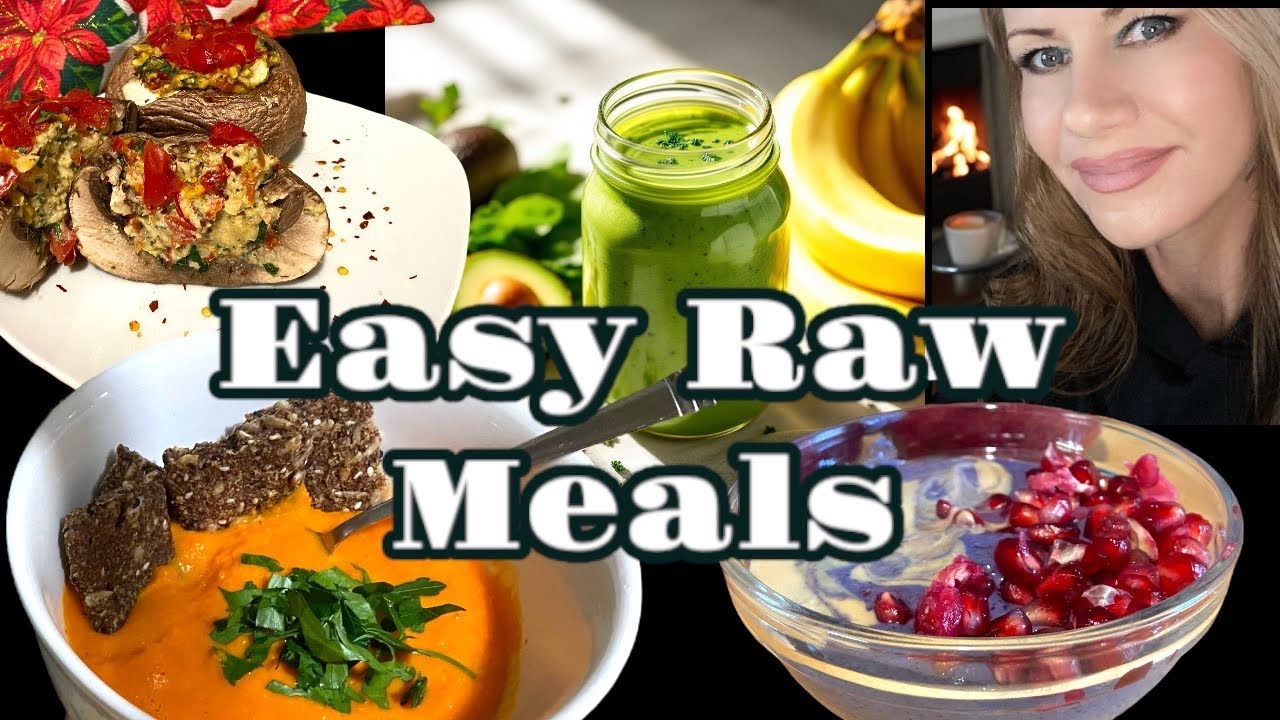 What I Eat in A Week, Easy Raw Vegan Meals