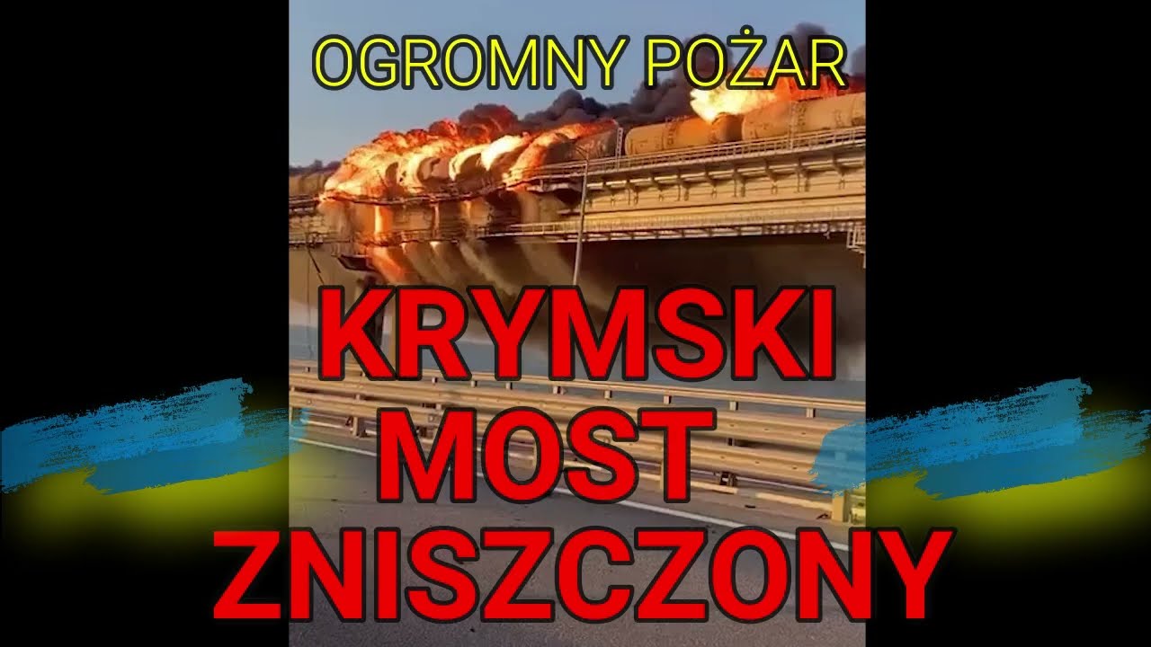 MOST KRYMSKI ZNISZCZONY, WIELKI WYBUCH , AKCJA DYWERSYJNA?
