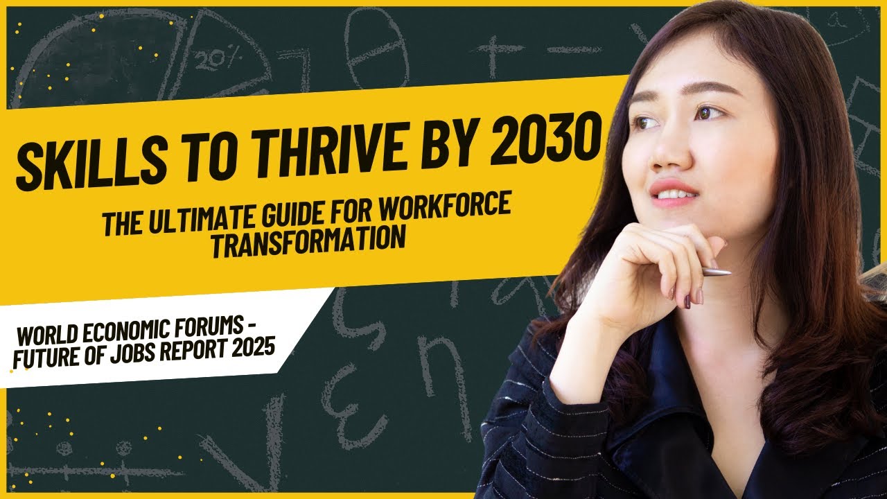 🚀 Skills to THRIVE by 2030! The Ultimate Guide for Workforce Transformation