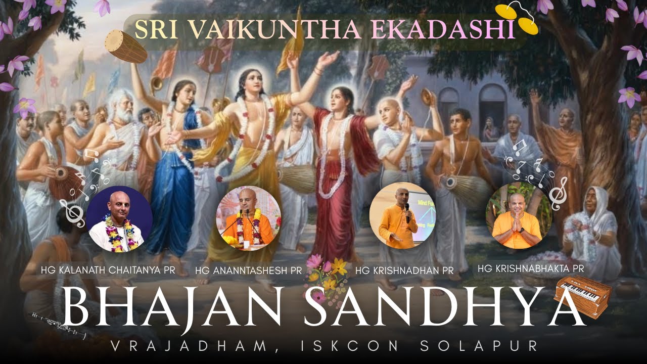 Śrī Vaikuṇṭha Ekādaśī || Bhajan Sandhya || Vrajadham || ISKCON SOLAPUR ||