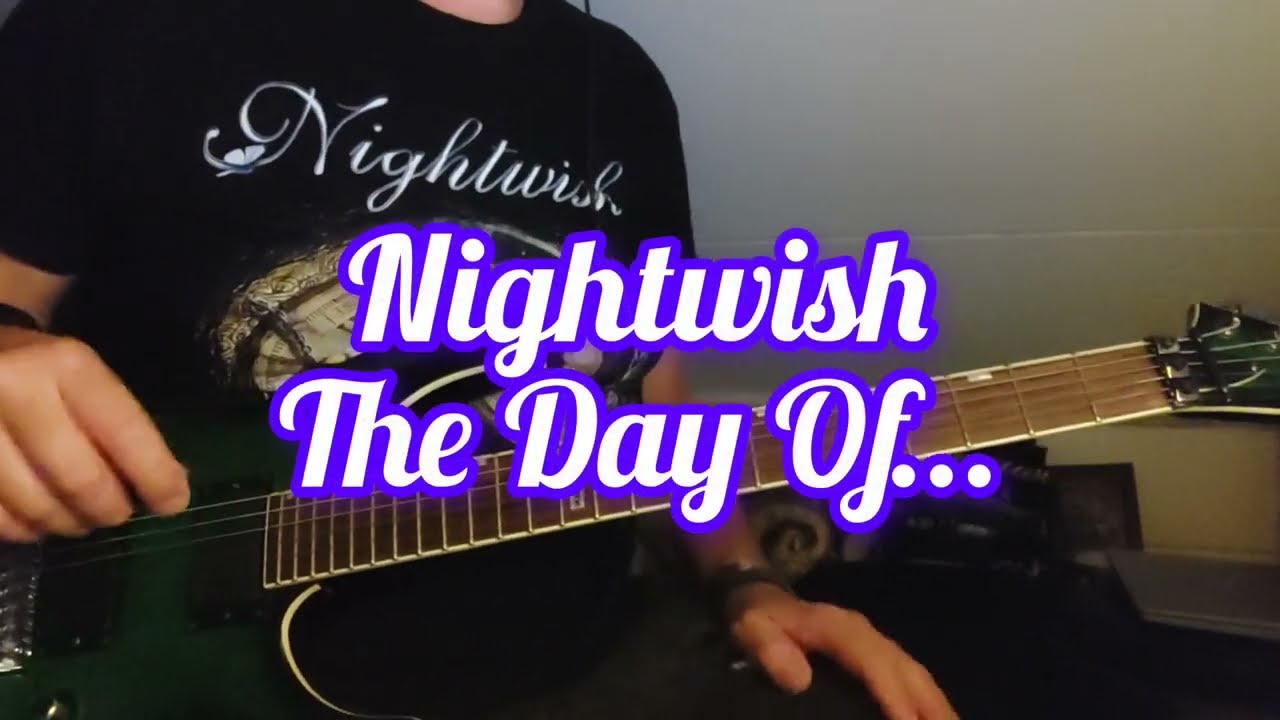 Nightwish - The Day Of... - Yesterwynde 2024 guitar cover