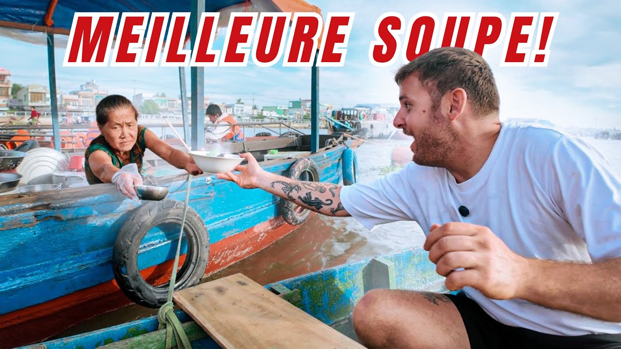 Je Teste la Street Food Flottante du Mékong ! (Soupe INCROYABLE) 🇻🇳