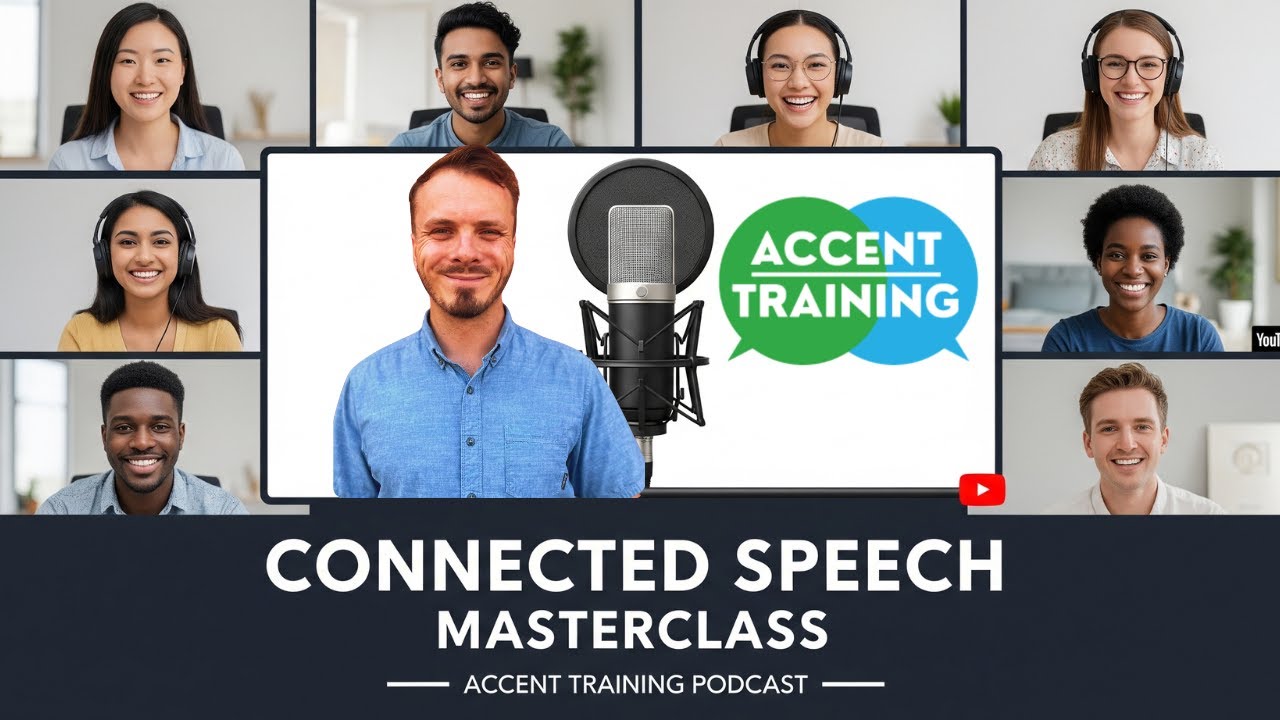 Connected Speech Master Class | 7 Tasks for Natural English Fluency & Linking